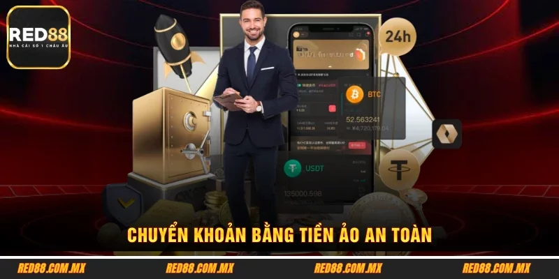 Chuyển khoản bằng tiền ảo an toàn