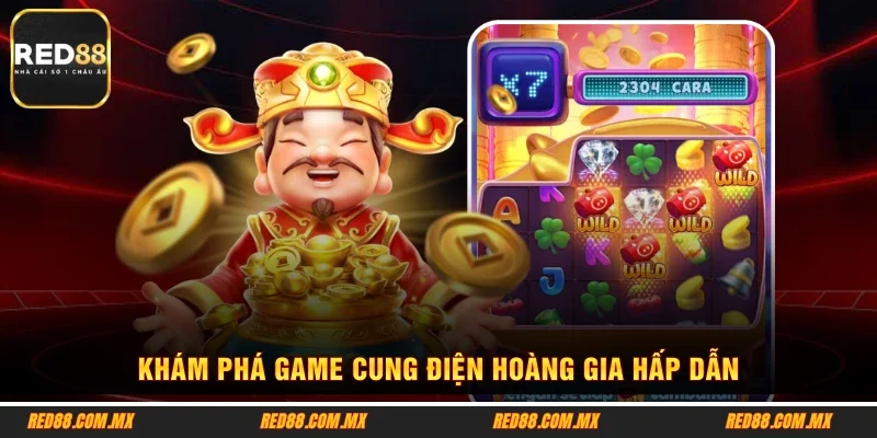 Khám phá game Cung Điện Hoàng Gia hấp dẫn