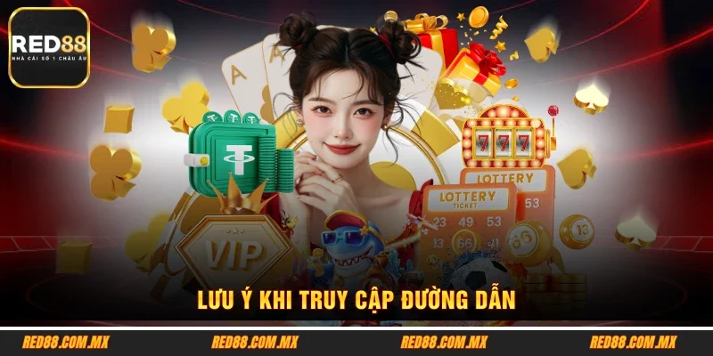 Lưu ý khi truy cập đường dẫn