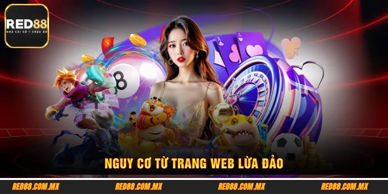 Nguy cơ từ trang web lừa đảo