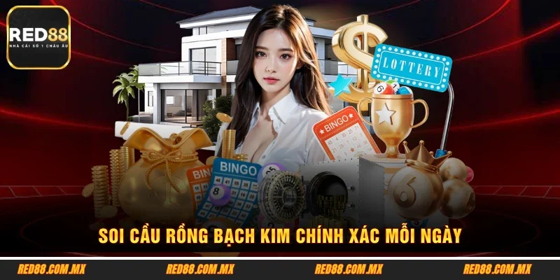 Soi cầu rồng bạch kim chính xác mỗi ngày