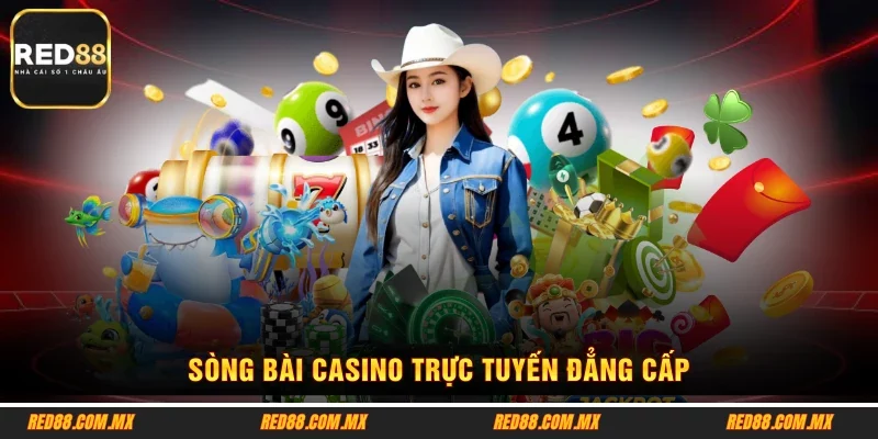 Sòng bài casino trực tuyến đẳng cấp