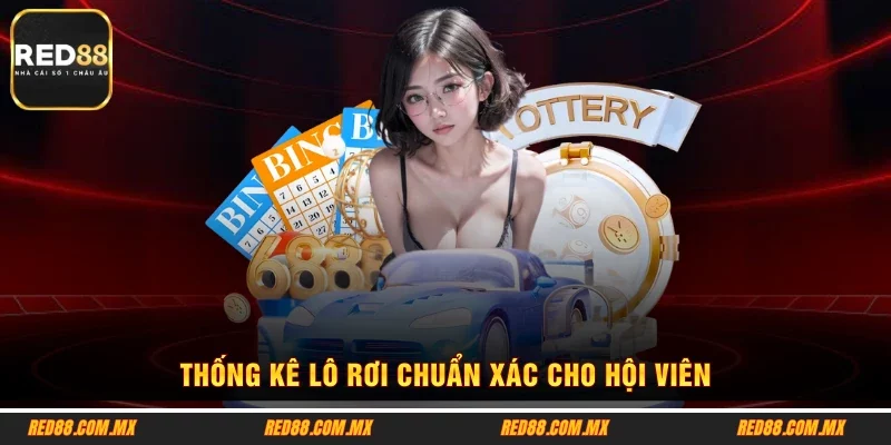 Thống kê lô rơi chuẩn xác cho hội viên
