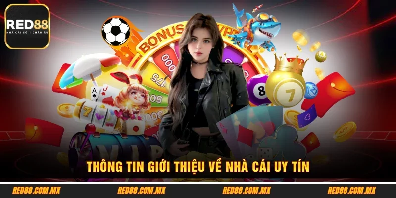 Thông tin giới thiệu về nhà cái uy tín